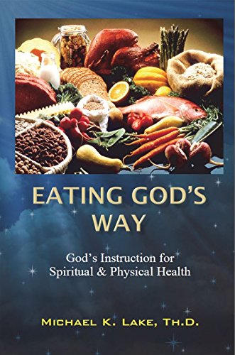Book Cover Eating God's Way: God's Instruction for Spiritual and Physical Health