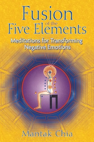 Book Cover Fusion of the Five Elements: Meditations for Transforming Negative Emotions