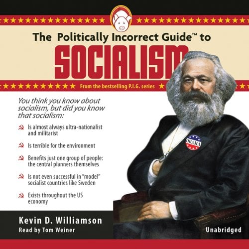 Book Cover The Politically Incorrect Guide to Socialism