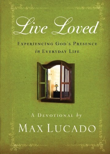 Book Cover Live Loved: Experiencing God's Presence in Everyday Life
