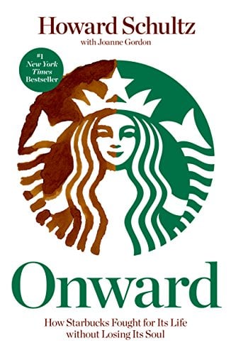 Book Cover Onward: How Starbucks Fought for Its Life without Losing Its Soul