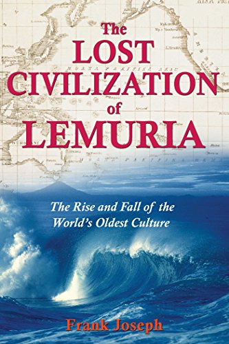 Book Cover The Lost Civilization of Lemuria: The Rise and Fall of the World's Oldest Culture