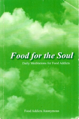 Book Cover Food for the Soul (Daily Meditations for Food Addicts)