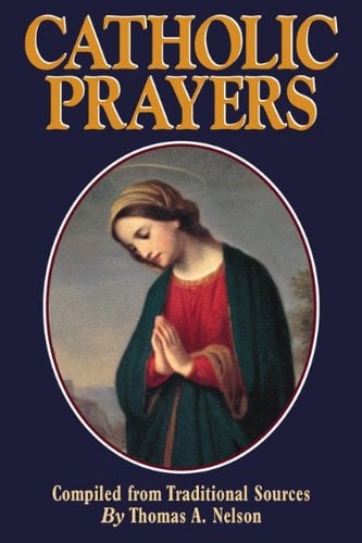 Book Cover Catholic Prayers: Compiled from Traditional Sources