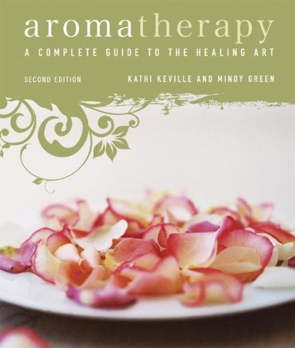 Book Cover Aromatherapy: A Complete Guide to the Healing Art