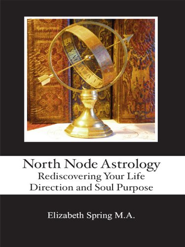Book Cover North Node Astrology: Rediscovering Your Life Direction and Soul Purpose