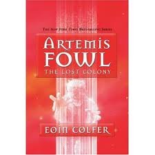 Book Cover The Lost Colony (Artemis Fowl, Book 5) [Deckle Edge] Publisher: Disney-Hyperion