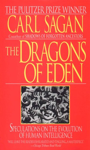Book Cover The Dragons of Eden: Speculations on the Evolution of Human Intelligence