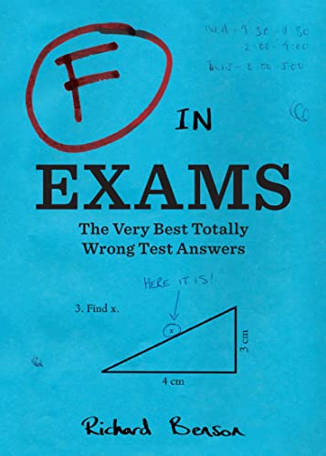 Book Cover F in Exams: The Very Best Totally Wrong Test Answers