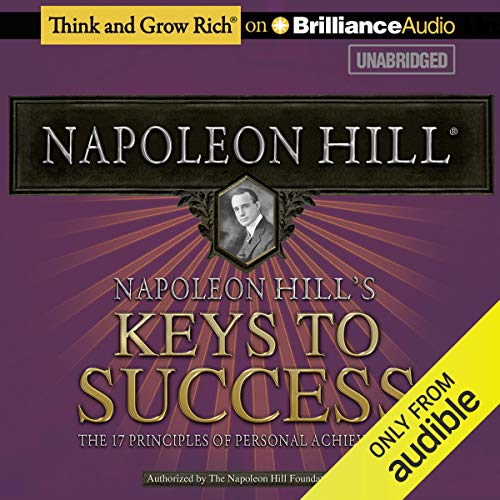 Book Cover Napoleon Hill's Keys to Success: The 17 Principles of Personal Achievement