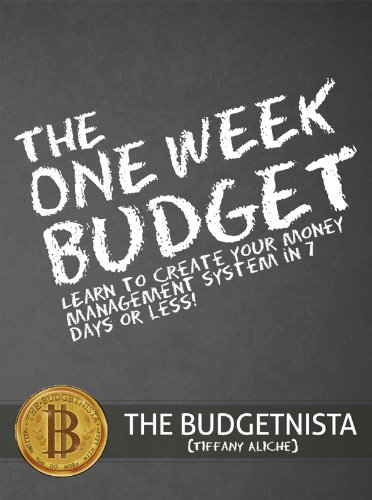 Book Cover The One Week Budget: Learn to Create Your Money Management System in 7 Days or Less!
