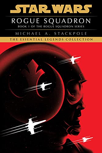 Book Cover Rogue Squadron: Star Wars Legends (Rogue Squadron) (Star Wars: X-Wing - Legends Book 1)