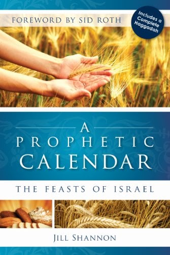 Book Cover A Prophetic Calendar: The Feasts of Israel