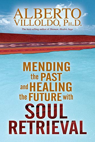 Book Cover Mending The Past & Healing The Future With Soul Retrieval