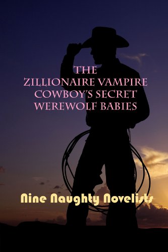 Book Cover The Zillionaire Vampire Cowboy's Secret Werewolf Babies
