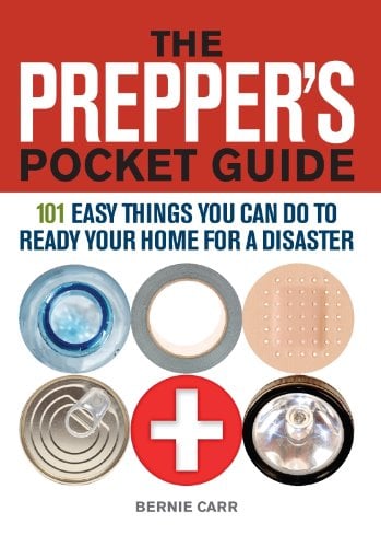 Book Cover The Prepper's Pocket Guide: 101 Easy Things You Can Do to Ready Your Home for a Disaster (Preppers)
