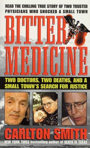 Book Cover Bitter Medicine: Two Doctors, Two Deaths, And A Small Town's Search For Justice