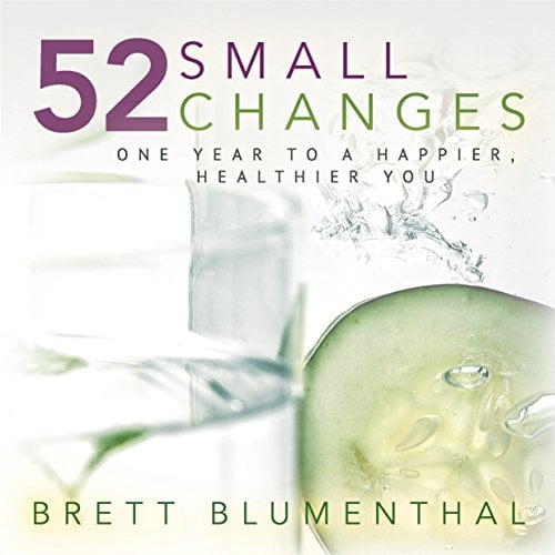 Book Cover 52 Small Changes: One Year to a Happier, Healthier You