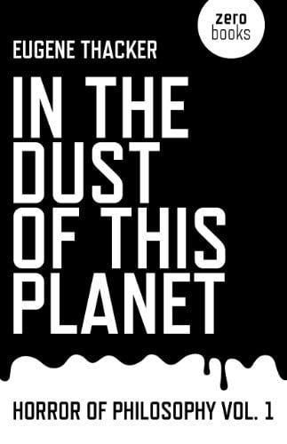 Book Cover In the Dust of This Planet: Horror of Philosophy vol. 1