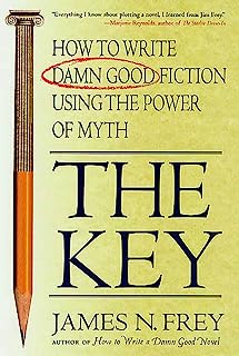 Book Cover The Key: How to Write Damn Good Fiction Using the Power of Myth