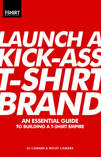 Book Cover Launch a Kick Ass T-Shirt Brand