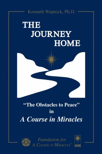 Book Cover The Journey Home: The Obstacles to Peace in A Course in Miracles