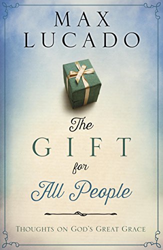 Book Cover The Gift for All People: Thoughts on God's Great Grace