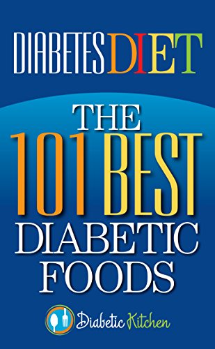 Book Cover Diabetes Diet: The 101 Best Diabetic Foods