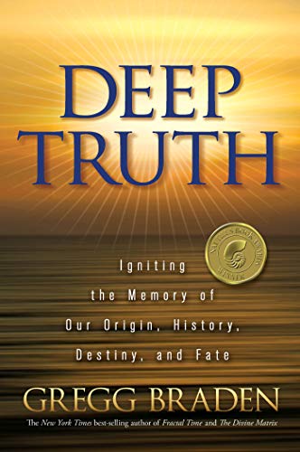 Book Cover Deep Truth: Igniting the Memory of Our Origin, History, Destiny, and Fate