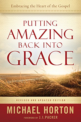 Book Cover Putting Amazing Back into Grace: Embracing the Heart of the Gospel