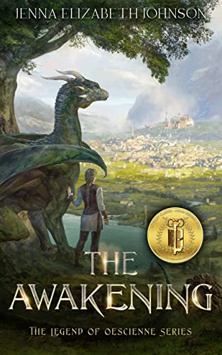 Book Cover The Awakening: A High Fantasy Dragon Adventure (The Legend of Oescienne Book 3)