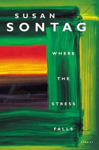 Book Cover Where the Stress Falls: Essays (Recent Picador Highlights)