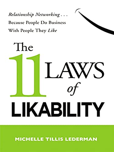 Book Cover The 11 Laws of Likability: Relationship Networking . . . Because People Do Business with People They Like