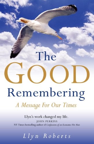 Book Cover The Good Remembering: A Message for our Times