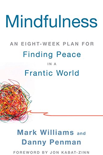 Book Cover Mindfulness: An Eight-Week Plan for Finding Peace in a Frantic World