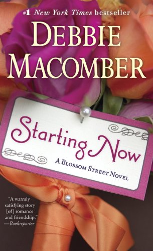 Book Cover Starting Now: A Blossom Street Novel