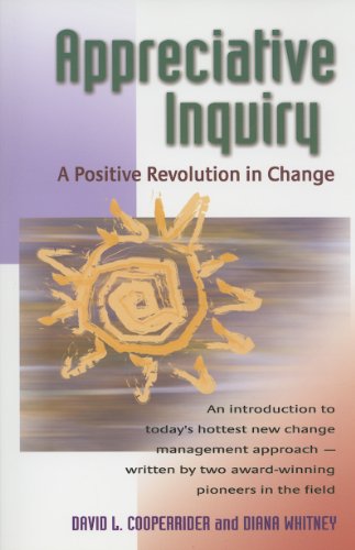 Book Cover Appreciative Inquiry: A Positive Revolution in Change
