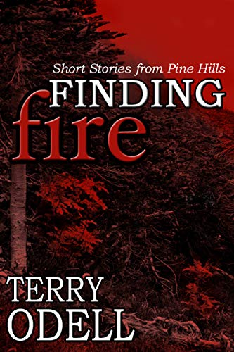 Book Cover Finding Fire (Pine Hills Police Book 5)