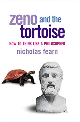 Book Cover Zeno and the Tortoise: How to Think Like a Philosopher