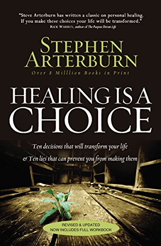 Book Cover Healing Is a Choice: 10 Decisions That Will Transform Your Life and 10 Lies That Can Prevent You From Making Them