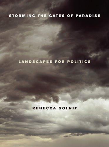 Book Cover Storming the Gates of Paradise: Landscapes for Politics