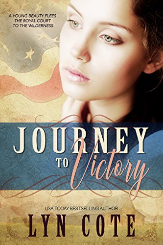 Book Cover Journey to Victory: Sweeping Historical Saga of Young America (Patriots and Seekers Book 1)