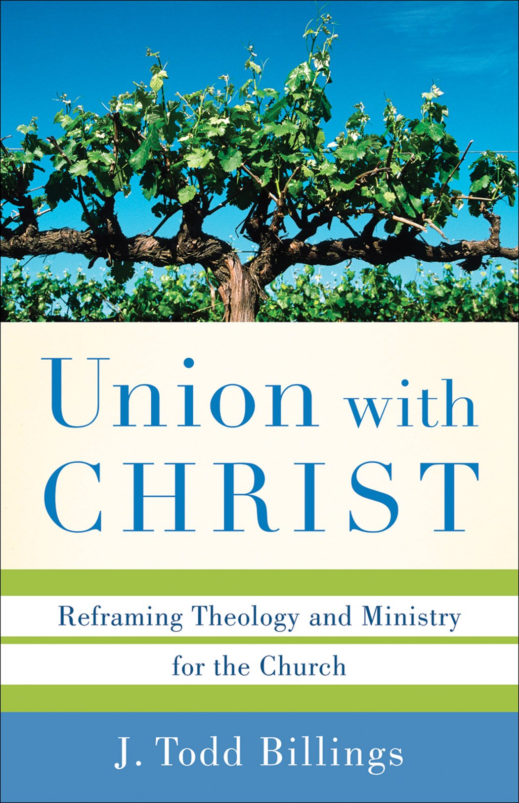 Book Cover Union with Christ: Reframing Theology and Ministry for the Church