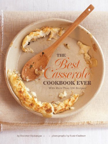 Book Cover The Best Casserole Cookbook Ever
