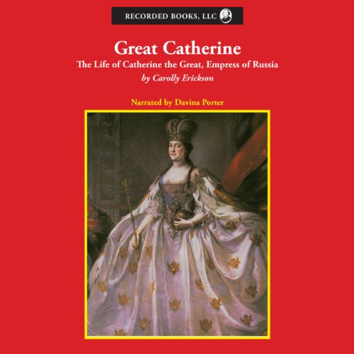 Book Cover Great Catherine: The Life of Catherine the Great, Empress of Russia