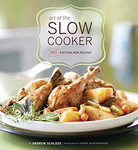 Book Cover Art of the Slow Cooker: 80 Exciting New Recipes