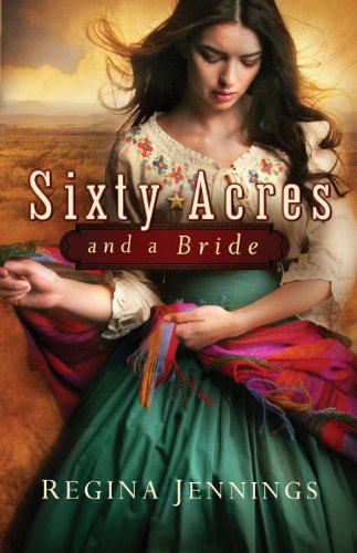 Book Cover Sixty Acres and a Bride (Ladies of Caldwell County, Book 1)