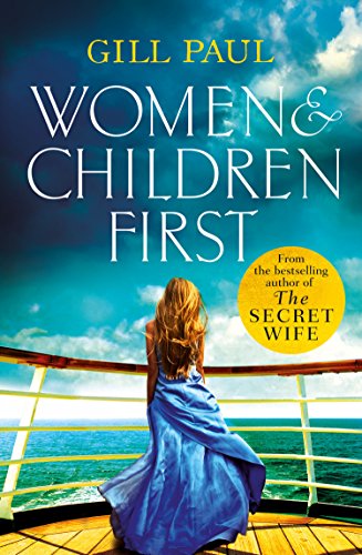 Book Cover Women and Children First: Bravery, love and fate: the untold story of the doomed Titanic