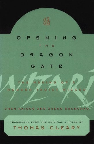 Book Cover Opening the Dragon Gate: The Making of a Modern Taoist Wizard