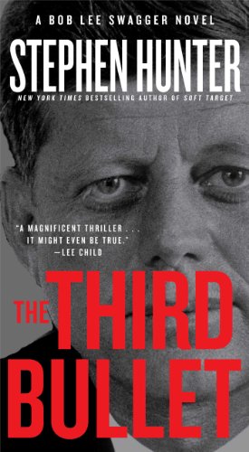 Book Cover The Third Bullet: A Bob Lee Swagger Novel (Bob Lee Swagger Novels Book 8)